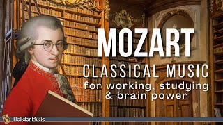 Mozart  Classical Music for Working Studying amp Brain Power [upl. by Madra]