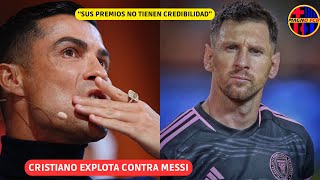 💥 CRISTIANO RONALDO EXPLOTA CONTRA MESSI “EL BALON DE ORO Y THE BEST NO TIENEN CREDIBILIDAD”❌ [upl. by Merrell]