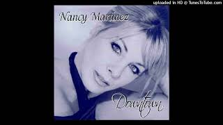 14 Que ResteTIl De Nos Amours  2004  Nancy Martinez  Album Downtown [upl. by Leonore]