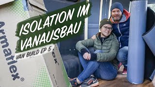 ISOLATION mit Armaflex und Styrodur  Das perfekte Vanklima  S1 E5 [upl. by Annawik345]