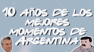 10 años de los mejores memes de Argentina 🇦🇷 [upl. by Yentruocal561]