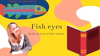 Fish eyes by Lois Ehlert Read Aloud story book [upl. by Estelle]