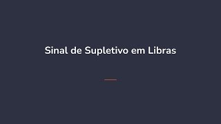 Sinal de Supletivo em Libras [upl. by Fonville106]