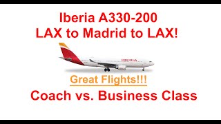 Iberia A330200 Los Angeles to Madrid and back Economy Coach vs Business Class April 2022 [upl. by Nomyar]