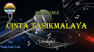 Cinta Tasikmalaya karaoke Nada laki Laki [upl. by Feinleib]