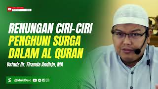 Renungan Penghuni Surga Inilah amalan mereka di dunia  Ustadz Firanda Andirja  Islamic Studies [upl. by Ellicul816]