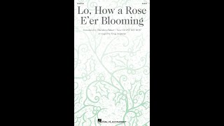 Lo How A Rose Eer Blooming SAATB Choir  Arranged by Greg Jasperse [upl. by Maggs625]