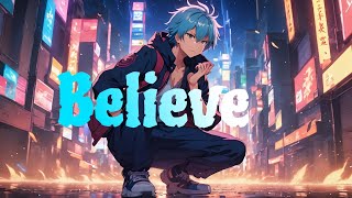 Nightcore  Believe  lyrics [upl. by Sudderth]