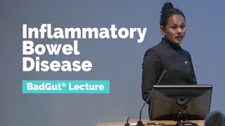 BadGut®Lecture Inflammatory Bowel Disease IBD [upl. by Banyaz]