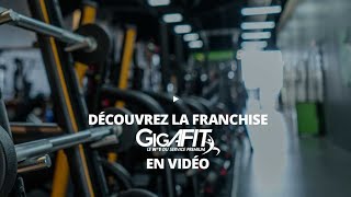 Découvrez la Franchise GIGAFIT [upl. by Nella]