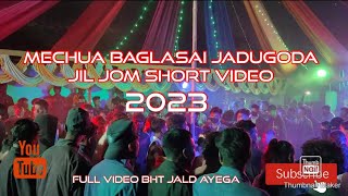 MECHUA BAGLASAI JADUGODA JIL JOM SHORT VIDEO 2023  SANTHALI JIL JOM 2023  LANGDI ENEJ [upl. by Huskey]