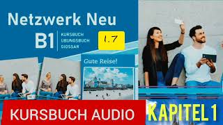 Netzwerk neu kursbuch B1 Audio KAPITEL 1 11a Gute Reise🇧🇪🇧🇪📣quot17quot [upl. by Pickens624]