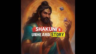 SHAKUNIs unheard Story [upl. by Tsai]