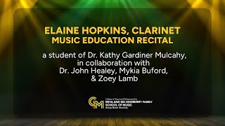 Elaine Hopkins Clarinet Music Education Recital [upl. by Emilio]