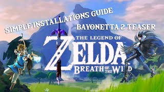 The Legend of Zelda  BOTW Installations guide  Bayonetta 2 Teaser test on acer E5 475G [upl. by Proudfoot242]