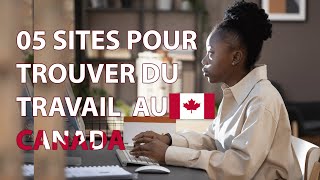 05 SITES POUR TROUVER UN EMPLOI GRATUITEMENT AU CANADA 🇨🇦 HF [upl. by Leraj]