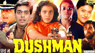 Dushman 1998 Full Movie  Sanjay Dutt  Kajol  Ashutosh Rana  Review amp Facts [upl. by Atinuahs]