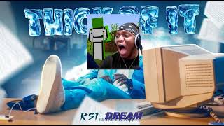 KSI  Thick Of It x Dream  Mask Official Worst Mashup [upl. by Ahsiym]