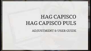 Hag Capisco Adjustment Guide [upl. by Ecnarwal]