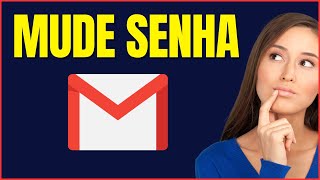 COMO MUDAR A SENHA DO GMAIL [upl. by Rosa]