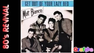 MATT BIANCO quot Get out of your lazy bed quot Extended Mix [upl. by Harland705]