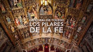 Los Pilares de la Fe  Catedral de Toledo [upl. by Alansen824]