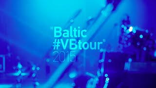 Vera Brezhneva  Baltic VBtour 2015 Любовь на расстоянии [upl. by Redford]