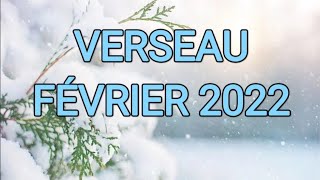 ♒ VERSEAU ♒ FÉVRIER 2022 ✨Un mois décisif pour vous ✨ [upl. by Tumer349]