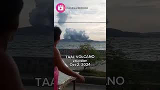 Taal Volcano Eruption  October 2 2024 taalvolcano [upl. by Sewoll314]