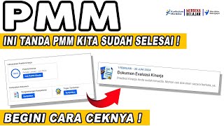 Cara Mengetahui atau Cek PMM yang Sudah Selesai Semua Ini TandaTandanya [upl. by Stringer]