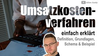 Umsatzkostenverfahren einfach erklärt mit Beispiel [upl. by Yrmac]