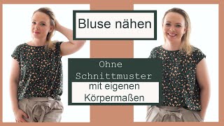 Bluse nähen ohne Schnittmuster  DIY mit Annas Nähschule [upl. by Ahsieyn]