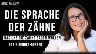 Karin BenderGonser  Was uns die Zähne sagen wollen I Open Your Heart Podcast [upl. by Imat109]