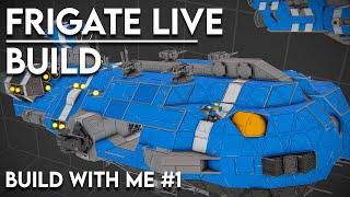 Frigate build  Build with me 1 [upl. by Ttik]