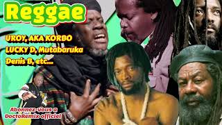 the best of reggae Uroy Mutabaruka Aka Korbo Lucky Dube etc [upl. by Ahter46]