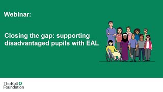 Closing the gap supporting disadvantaged pupils with EAL Webinar [upl. by Ettenahc]