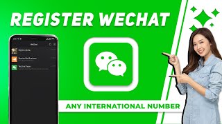 How To Create WeChat Account [upl. by Elgar259]