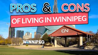 Pros and Cons of Living in Winnipeg Manitoba Canada  What to know before moving here 2021 [upl. by Blankenship291]