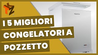 I 5 migliori congelatori a pozzetto per conservare al meglio i surgelati [upl. by Domash]