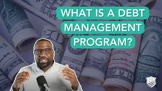 What is Debt Management Program [upl. by Baryram710]