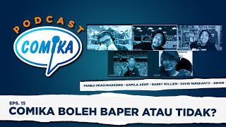 KOMEDIAN BOLEH BAPER ATAU NGGA   Podcast Comika Eps 15 [upl. by Damaris265]