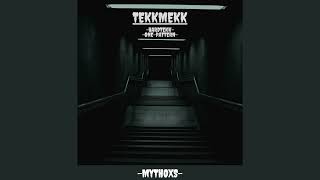 TekkMekk  HardTekk  178BPM  Mythoxs  OnePattern  OriginalTrack [upl. by Ob]