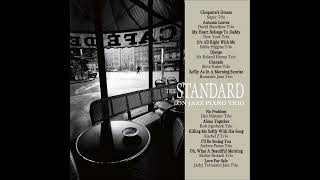 The Standard on Jazz Piano Trio 2011 [upl. by Oicatsana286]