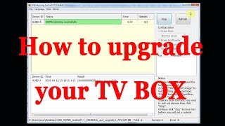 How to upgrade your android tv box firmware via USB Burning tool [upl. by Ilatfen]