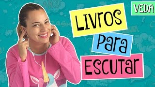 VEDA 16  3 Aplicativos para Escutar Livros  Talitech [upl. by Aslin]