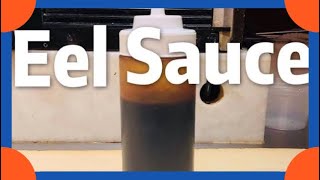 How to Make EEL SAUCE for Sushi  SIMPLE amp EASY [upl. by Dranel659]