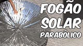 Fogão solar parabólico EXPERIÊNCIA de FÍSICA [upl. by Enymzaj]