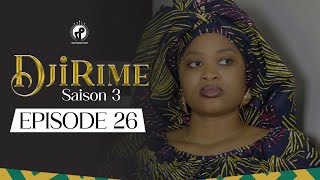 Série  Djirime  Saison 3  Episode 26 [upl. by Ewall323]