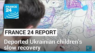 Deported Ukrainian children return from Russia – to a slow recovery • FRANCE 24 English [upl. by Maddeu]