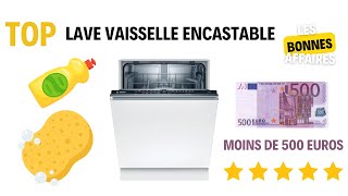 Top meilleur lave vaisselle encastrable [upl. by Cofsky]